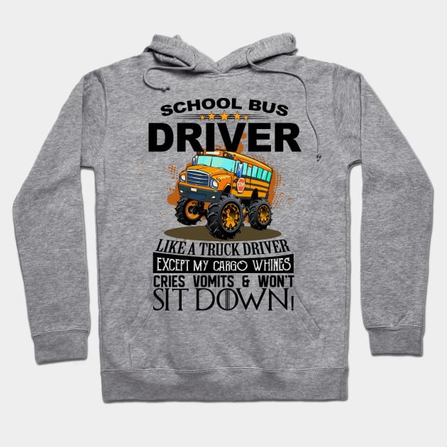 Funny School Bus Driver I'm Like A Truck Driver Hoodie by Rumsa